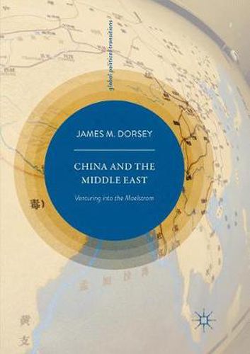 Cover image for China and the Middle East: Venturing into the Maelstrom