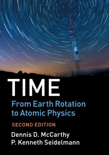 Cover image for Time: From Earth Rotation to Atomic Physics