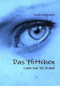 Cover image for Das Flittchen - Liebe war ihr fremd