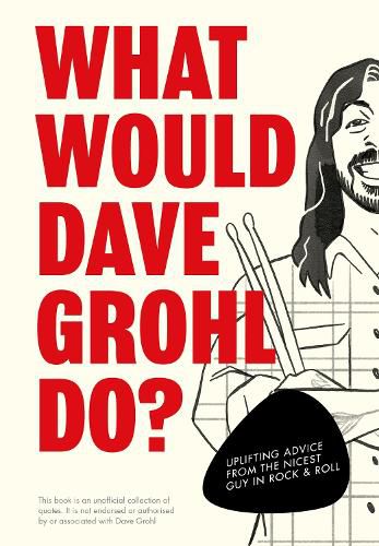 Cover image for What Would Dave Grohl Do?