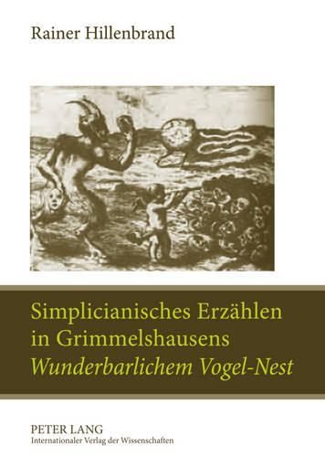 Cover image for Simplicianisches Erzaehlen in Grimmelshausens  Wunderbarlichem Vogel-Nest: Ein Poetologischer Kommentar