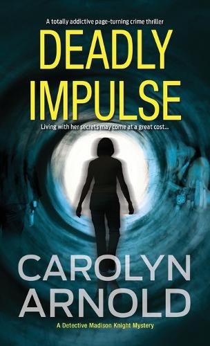 Cover image for Deadly Impulse: A totally addictive page-turning crime thriller