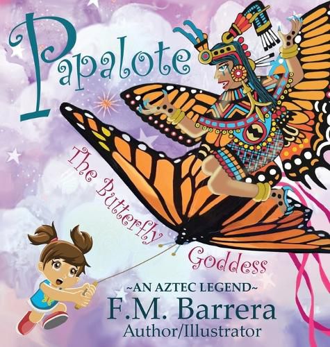 Cover image for Papalote: The Butterfly Goddess