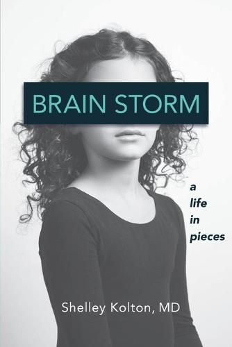 Cover image for Brain Storm: A Life in Pieces