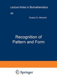 Cover image for Recognition of Pattern and Form: Proceedings of a Conference Held at the University of Texas at Austin, March 22-24, 1979