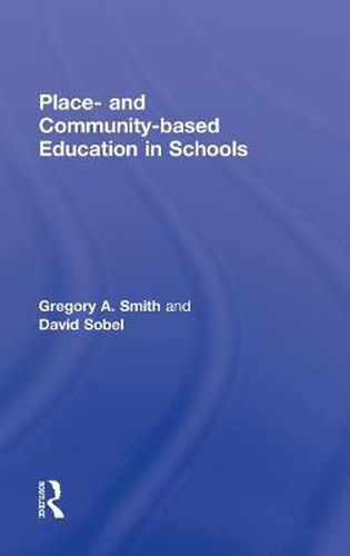 Cover image for Place- and Community-based Education in Schools