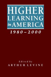 Cover image for Higher Learning in America, 1980-2000