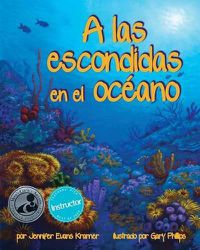 Cover image for A Las Escondidas En El Oceano (Ocean Hide and Seek)