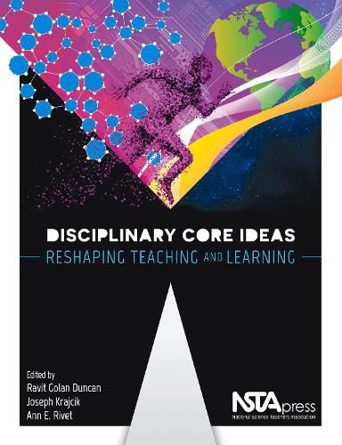 Cover image for Disciplinary Core Ideas: Reshaping Teaching and Learning