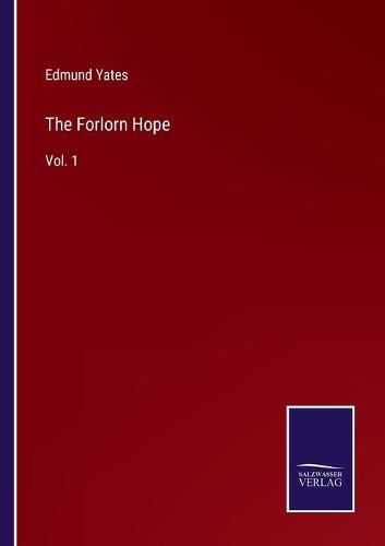 The Forlorn Hope: Vol. 1