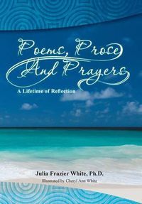 Cover image for Poems, Prose and Prayers