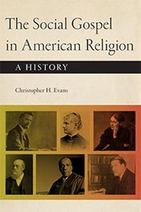 Cover image for The Social Gospel in American Religion: A History