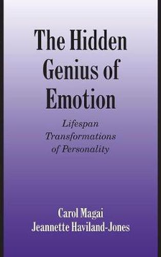 Cover image for The Hidden Genius of Emotion: Lifespan Transformations of Personality