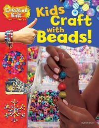 Cover image for Kids Craft with Beads!