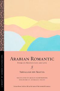 Cover image for Arabian Romantic: Poems on Bedouin Life and Love