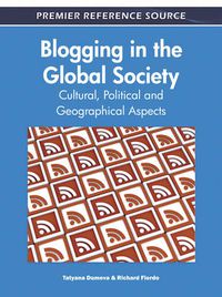 Cover image for Blogging in the Global Society: Cultural, Political and Geographical Aspects