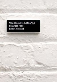 Cover image for Alternative Art New York, 1965-1985