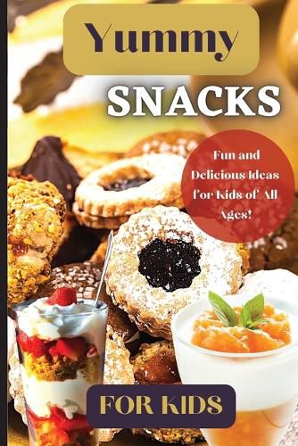 Cover image for Yummy Snacks For Kids