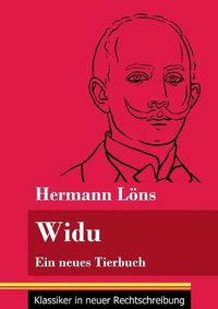 Cover image for Widu: Ein neues Tierbuch (Band 131, Klassiker in neuer Rechtschreibung)