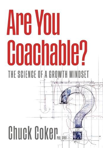 Cover image for Are You Coachable? The Science of a Growth Mindset