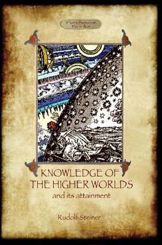 Cover image for Knowledge of the Higher Worlds and Its Attainment