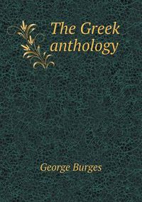 Cover image for The Greek anthology