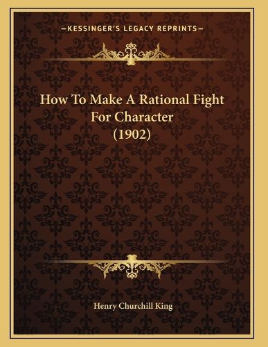 Cover image for How to Make a Rational Fight for Character (1902)