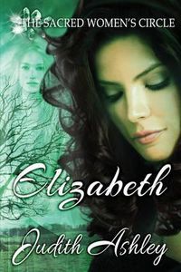 Cover image for Elizabeth: The Lady and the Sacred Grove