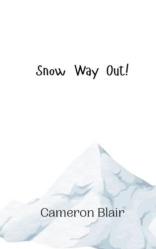 Cover image for Snow Way Out!