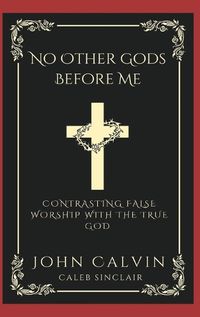 Cover image for No Other Gods Before Me