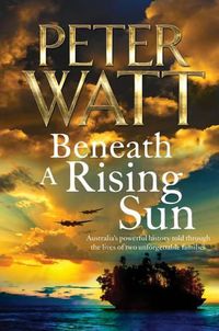 Cover image for Beneath a Rising Sun: The Frontier Series 10