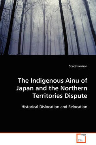 Cover image for The Indigenous Ainu of Japan and the Northern Territories Dispute