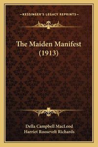 Cover image for The Maiden Manifest (1913) the Maiden Manifest (1913)