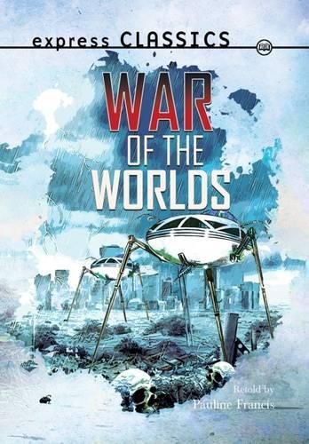 Cover image for Express Classics: The War of the Worlds