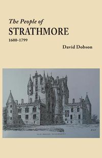 Cover image for The People of Strathmore, 1600-1799