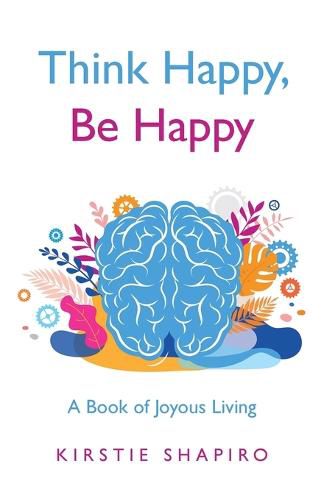 Cover image for Think Happy, Be Happy