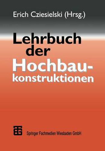 Lehrbuch Der Hochbaukonstruktionen