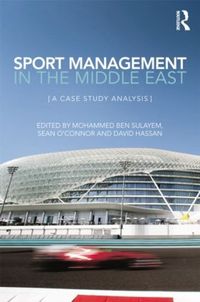 Cover image for Sport Management in the Middle East: A Case Study Analysis