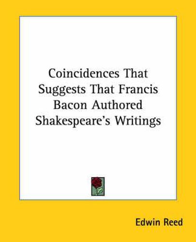 Cover image for Coincidences That Suggests That Francis Bacon Authored Shakespeare's Writings