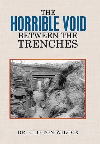 Cover image for The Horrible Void Between The Trenches