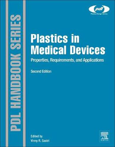 Cover image for Plastics in Medical Devices: Properties, Requirements, and Applications