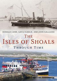Cover image for The Isles of Shoals Through Time