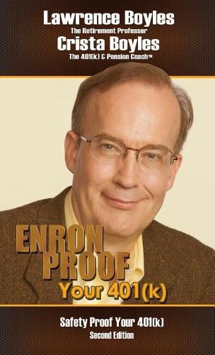 Cover image for Enron Proof Your 401(k): Safety Proof Your 401(k)