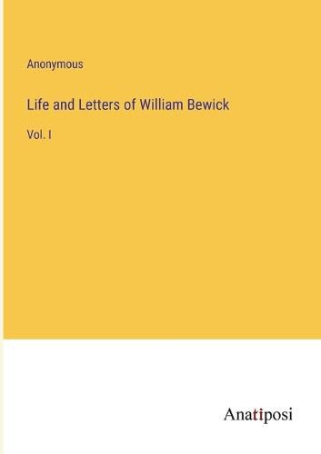 Life and Letters of William Bewick