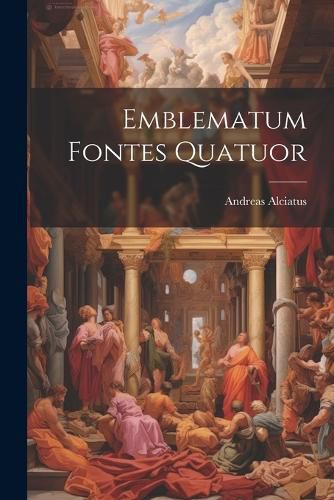 Cover image for Emblematum Fontes Quatuor