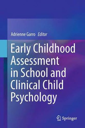 Cover image for Early Childhood Assessment in School and Clinical Child Psychology