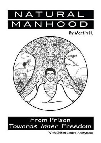 Cover image for Natural Manhood: From Prison Towards Inner Freedom