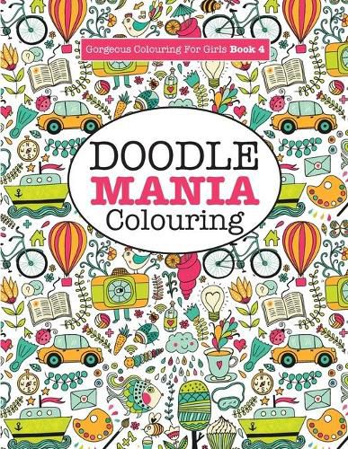 Cover image for Gorgeous Colouring for Girls - Doodle Mania!