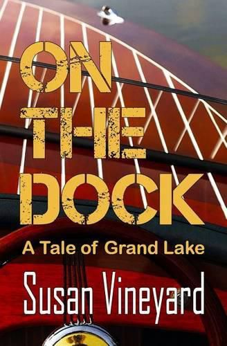 Cover image for On the Dock: A Tale of Grand Lake