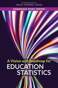 Cover image for A Vision and Roadmap for Education Statistics